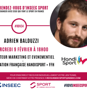 rendez-vous inseec sport avec Adrian Balduzzi Fédération Française Handisport le 9 février 2022