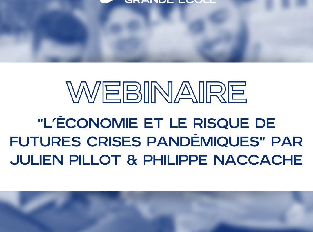 "L'économie et le risque de futures crises pandémiques" par Julien Pillot & Philippe Naccache